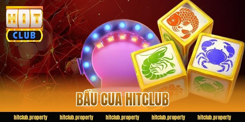 bầu cua hitclub