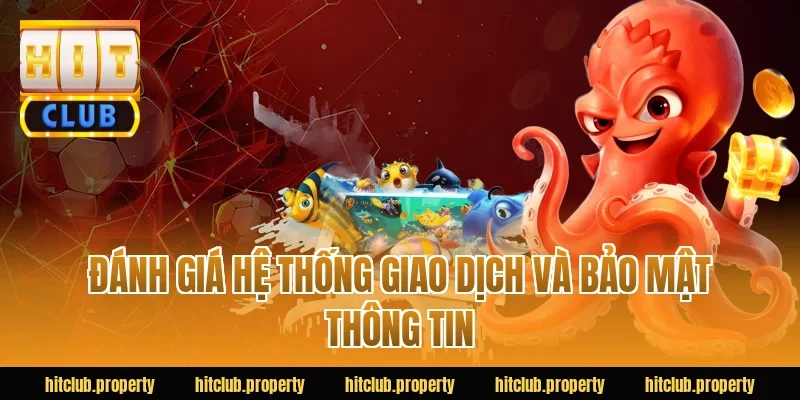 Đánh Giá Hệ Thống Giao Dịch Và Bảo Mật Thông Tin