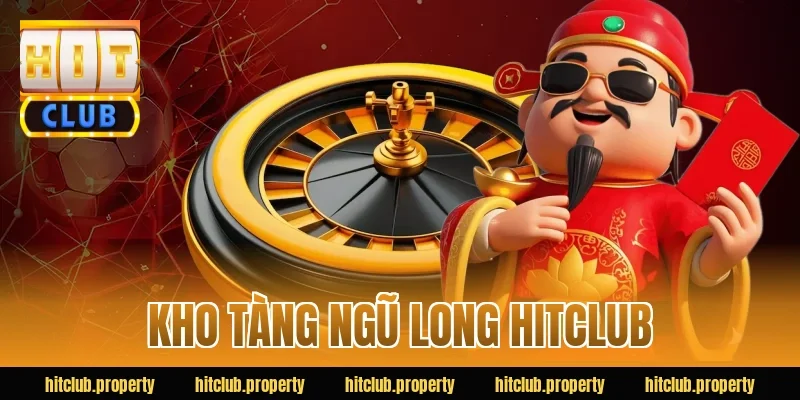 kho tàng ngũ long hitclub