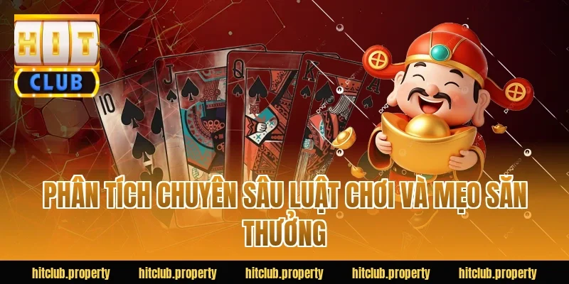 Phân tích chuyên sâu luật chơi và mẹo săn thưởng