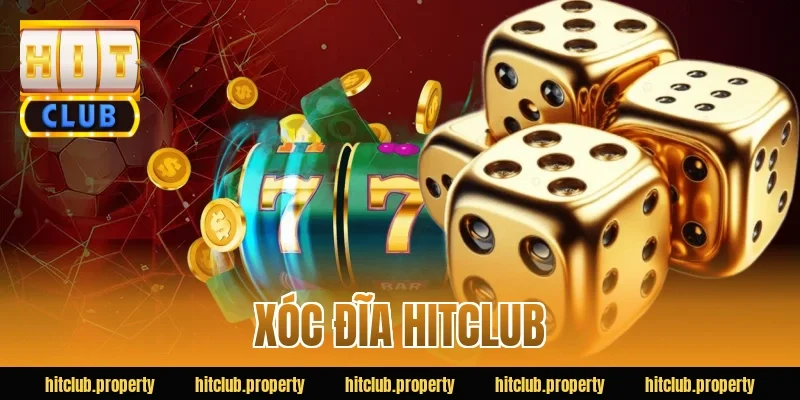 xóc đĩa hitclub